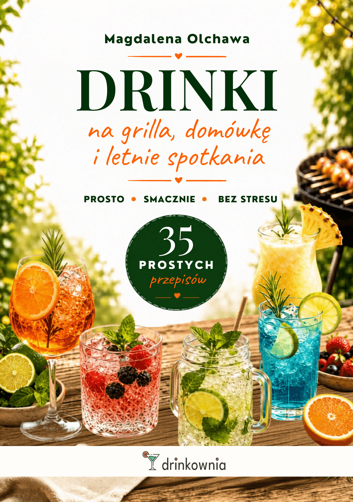 Okładka przewodnika Drinki na grilla, domówkę i letnie spotkania